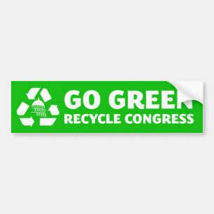 Go Green, Recycle Congress - Bumper Sticker