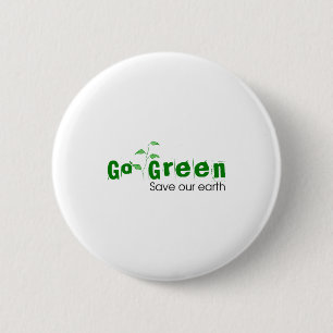 Go Green Save Our Earth Kids T Shirt 6 Cm Round Badge