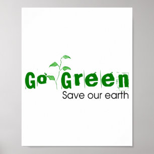 Go Green Save Our Earth Kids T Shirt  Poster