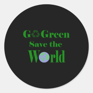 Go Green Save The World T Shirt Classic Round Sticker