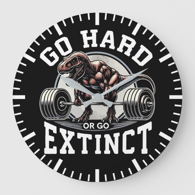 Go Hard or Go Extinct - T-Rex Gym Motivational Large Clock (Front)