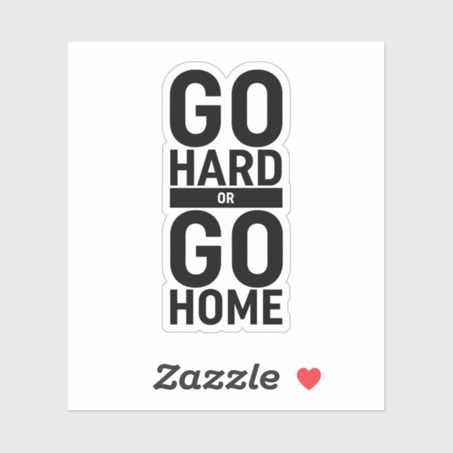 Go Hard Or Go Home (Sheet)