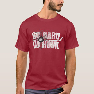 Go Hard or Go Home (Hockey) T-Shirt