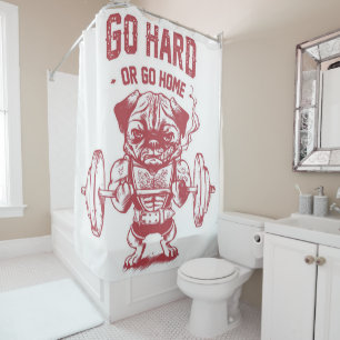 Go Hard Or Go Home Pug Weightlifting Shower Curtain