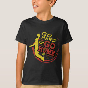 Go Hard or Go Home - Sporty Slang Kids Basketball T-Shirt