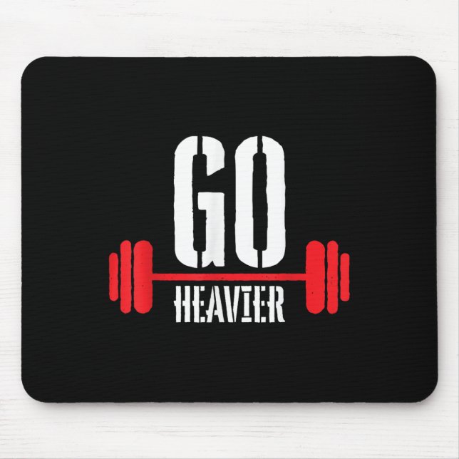 Go Heavier Strength Training Motivation  Mouse Mat (Front)