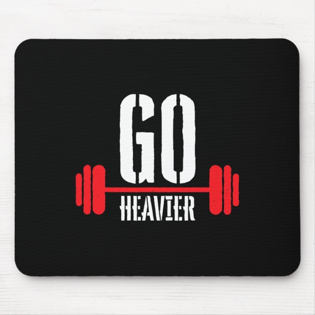 Go Heavier Strength Training Motivation  Mouse Mat (Front)