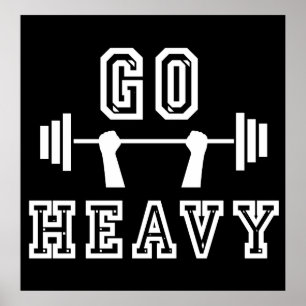 Go heavy poster
