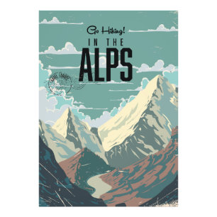 Go Hiking in the Alps Photo Print