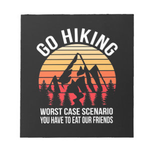 Go Hiking Worst Case Scenario Notepad