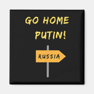 Go Home Putin! Ukraine Support. Peace. Magnet