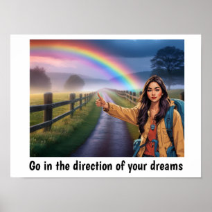 Go in the direction of your dreams poster