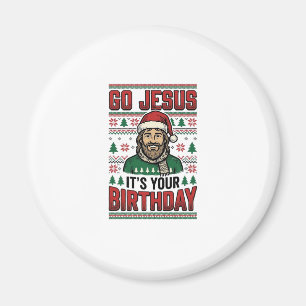 Go Jesus Christmas Birthday Vintage Shirt Magnet