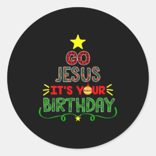 Go Jesus Its Your Birthday Christian Christmas Xma Classic Round Sticker