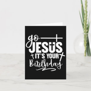 Go Jesus It's Your Birthday Christmas Party Card