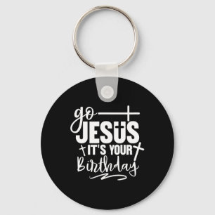 Go Jesus It's Your Birthday Christmas Party Key Ring