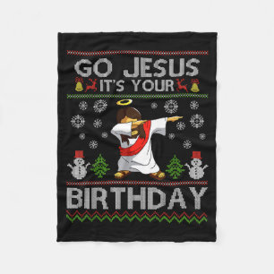 Go Jesus It's Your Birthday Dabbing Christmas Ugly Fleece Blanket