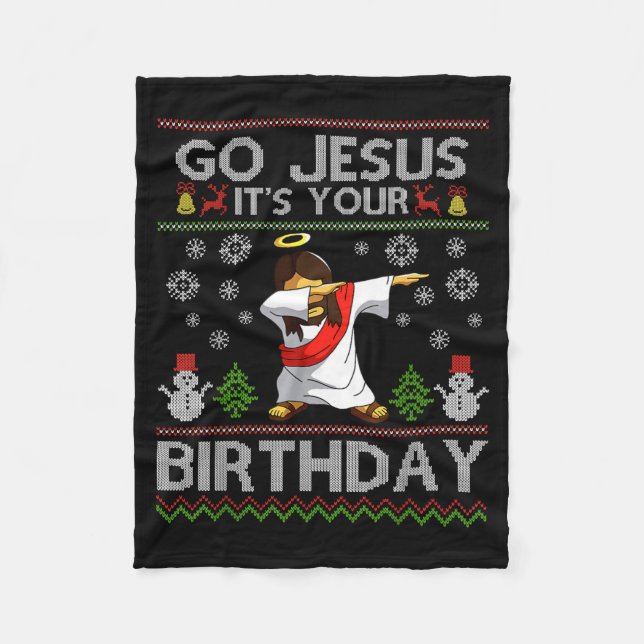 Go Jesus It's Your Birthday Dabbing Christmas Ugly Fleece Blanket (Front)