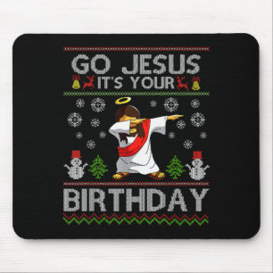 Go Jesus It's Your Birthday Dabbing Christmas Ugly Mouse Mat