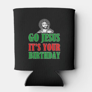 Go Jesus It's your Birthday funny Christmas Shirt Can Cooler