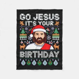 Go Jesus It's Your Birthday Funny Jesus Christmas  Fleece Blanket