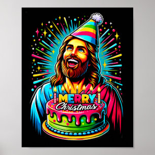 Go Jesus Its Your Birthday Funny Jesus Christmas X Poster