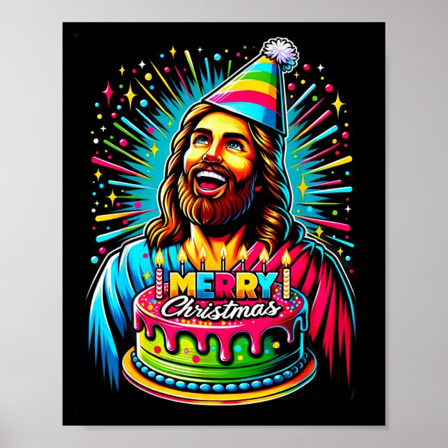 Go Jesus Its Your Birthday Funny Jesus Christmas X Poster (Front)