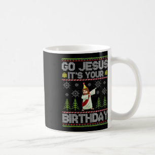 Go Jesus It's Your Birthday Ugly Christmas Fun Coffee Mug