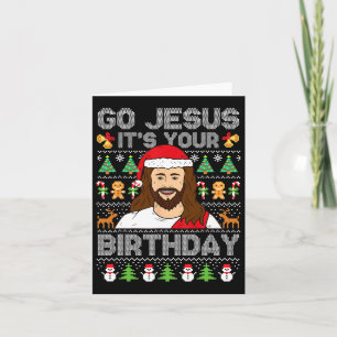 Go Jesus It's Your Birthday Ugly Christmas Sweater Card
