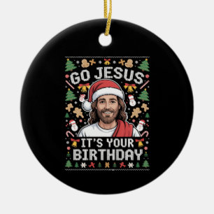 Go Jesus It's Your Birthday Ugly Christmas Sweater Ceramic Tree Decoration