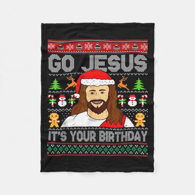 Go Jesus It's Your Birthday Ugly Christmas Sweater Fleece Blanket (Front)