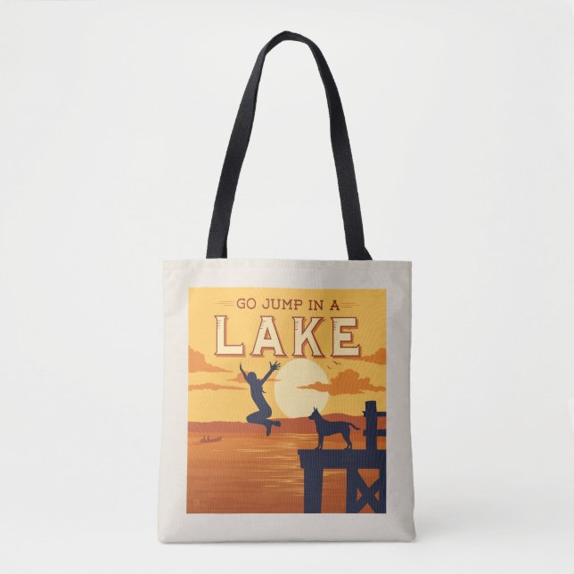 Go Jump In A Lake Tote Bag (Front)