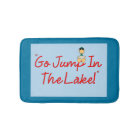 "Go Jump In The Lake!"