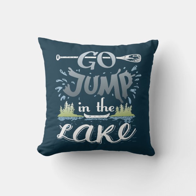 Go jump in the lake cushion (Front)