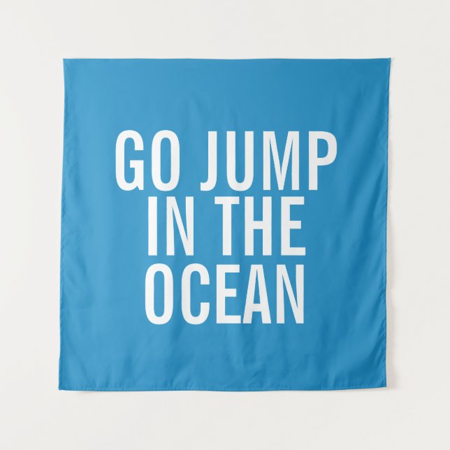 Go Jump in the Ocean Blue and White Vacation Tapestry (Front)