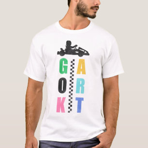 Go Kart Go Kart T-Shirt