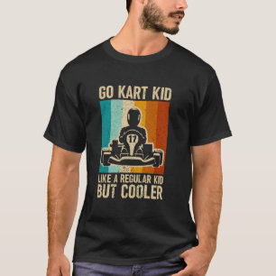 Go Kart Racing Karting Driver Enthusiast Carting R T-Shirt