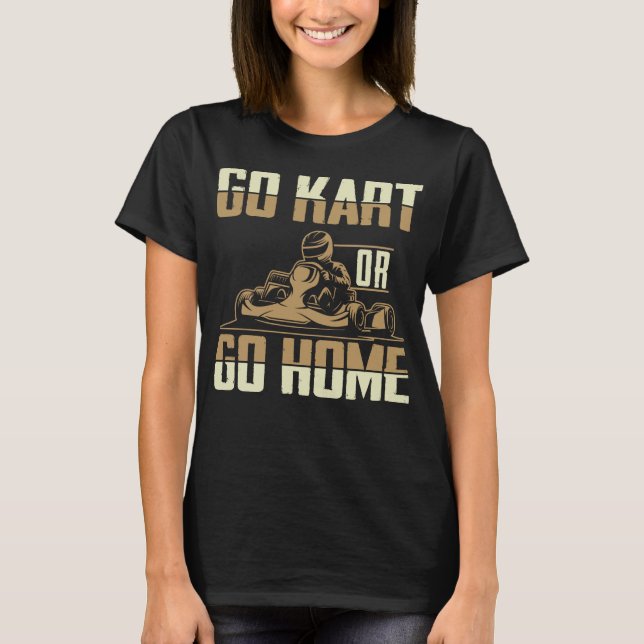 Go Kart Racing Men Funny Go Karts T-Shirt (Front)