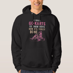 Go Kart Racing Show The Boys Karting Go Cart Racer Hoodie