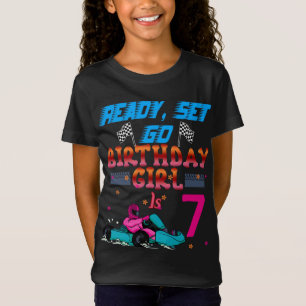 Go Kart Ready, Set Go Girl Birthday Party T-Shirt