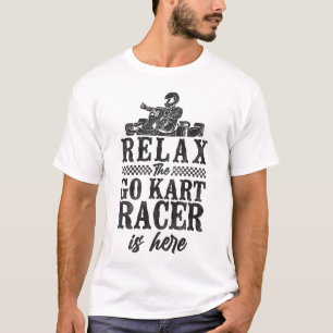 Go Kart Relax The Go Kart Racer Is Here Vintage T-Shirt