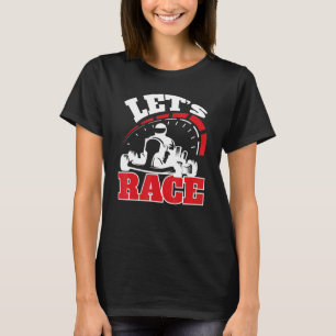 Go Kart Win Go Kart Racing Kart T-Shirt