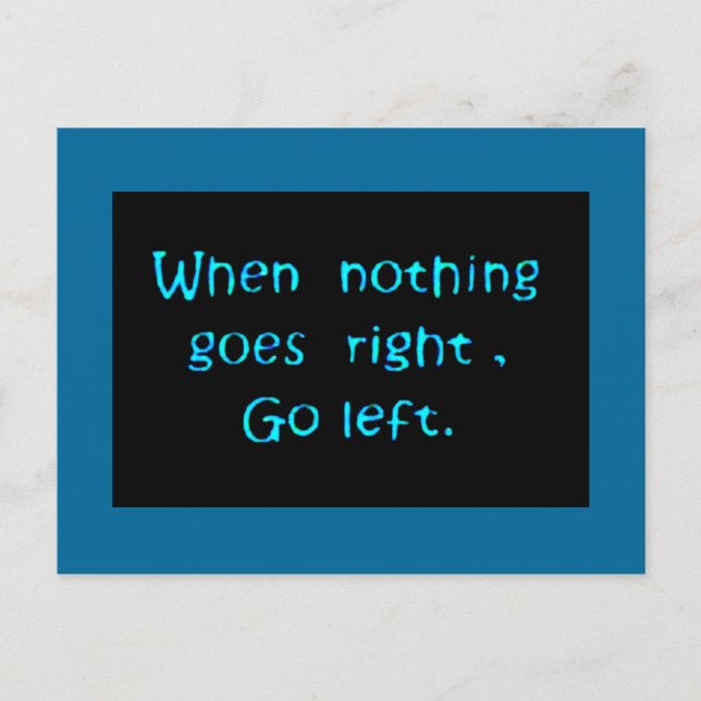Go Left Postcard (Front)