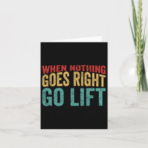 Go Lift - Amusing Bodybuilding Caption Card