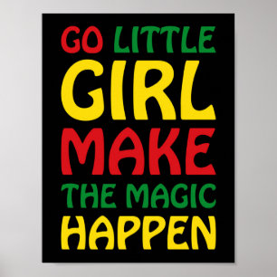 Go Little Girl Make It Happen Poster