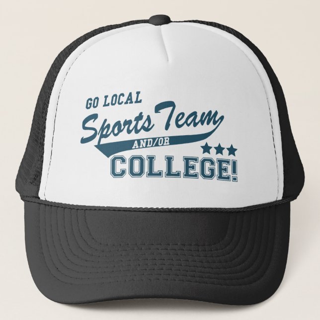 Go Local Sports Team and or College Trucker Hat (Front)