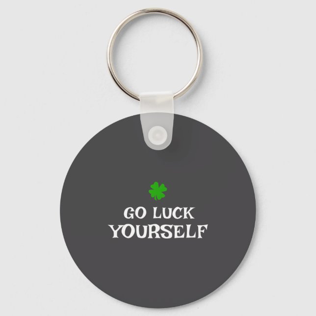 Go Luck Yourself St Patrick's Day Funny Iri-shirt  Key Ring (Front)