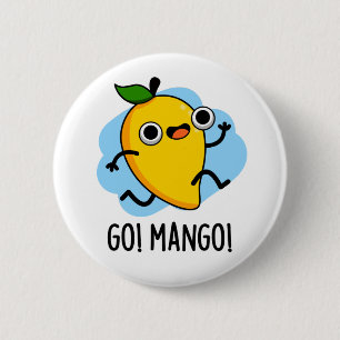 Go Mango Funny Running Mango Pun  6 Cm Round Badge