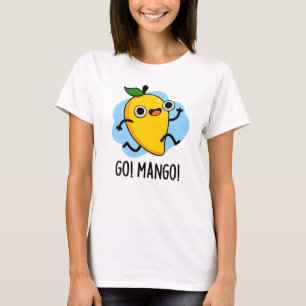 Go Mango Funny Running Mango Pun T-Shirt