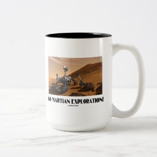 Go Martian Exploration! (Mars Rover Curiosity) Two-Tone Coffee Mug